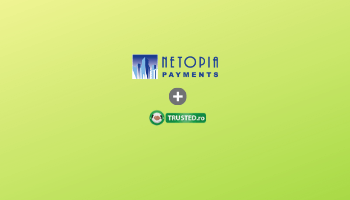 Iată ce ofertă are pentru tine Netopia Payments, cel mai nou partener al programului TRUSTED.RO